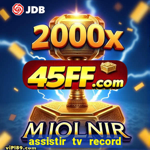 assistir tv record bahia ao vivo agora
